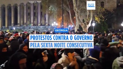 Geórgia: líder da oposição detido e protestos contra o governo pela sexta noite consecutiva