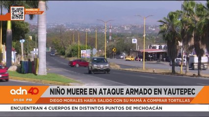 Niño de 11 años fue asesinado por bala perdida durante ataque armado en Yautepec
