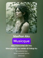 Music And Lyrics MAAFKAN AKU - Musicque