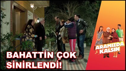 Bahattin, Mahir ve Ali'ye Çok Sinirlendi! | Aramızda Kalsın 13. Bölüm