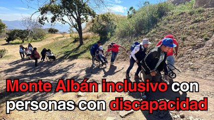 Monte Albán Inclusivo: recorridos especiales por el Día Internacional de las Personas con Discapacidad