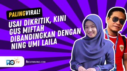 WARGANET BANDINGKAN ETIKA GUS MIFTAH DENGAN NING UMI LAILA TERHADAP PENJUAL ES TEH