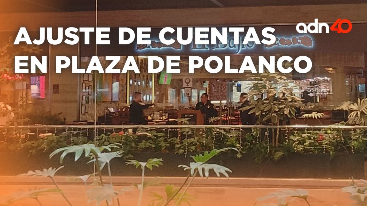 Balacera en Polanco, asesinan a un sujeto en un restaurante de la plaza Miyana I Todo Personal