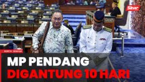 Dewan Rakyat: Ahli Parlimen Pendang digantung 10 hari