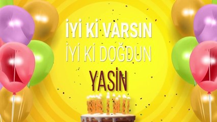 YASİN - İyi ki doğdun Yasin #yasin