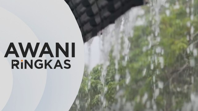 AWANI Ringkas: Hujan berterusan hingga 11 Disember di tujuh negeri