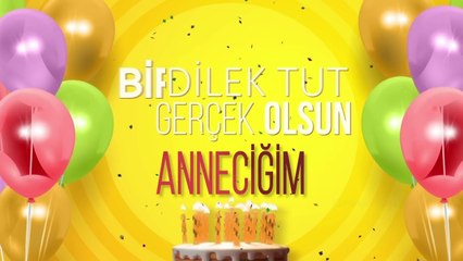 ANNECİĞİM -  İyi ki Varsın İyi ki Doğdun Anneciğim