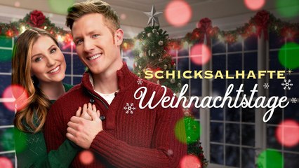 Schicksalhafte Weihnachtstage - Weihnachtsfilm auf Deutsch - Shae Robins - Casey Elliott