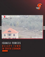 Israeli Forces Occupy Town in South Lebanon
