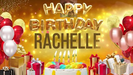 Rachelle - Happy Birthday Rachelle