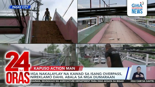 Kapuso Action Man: Inirereklamong nakalaylay na kawad sa overpass sa Pasay City; Nasasayang na tubig dahil sa nasirang tubo sa Dasmariñas, Cavite | 24 Oras