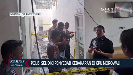 Polisi Selidiki Penyebab Kebakaran Di KPU Morowali