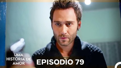 Uma História De Amor Episódio 79 (Dublagem em Português)