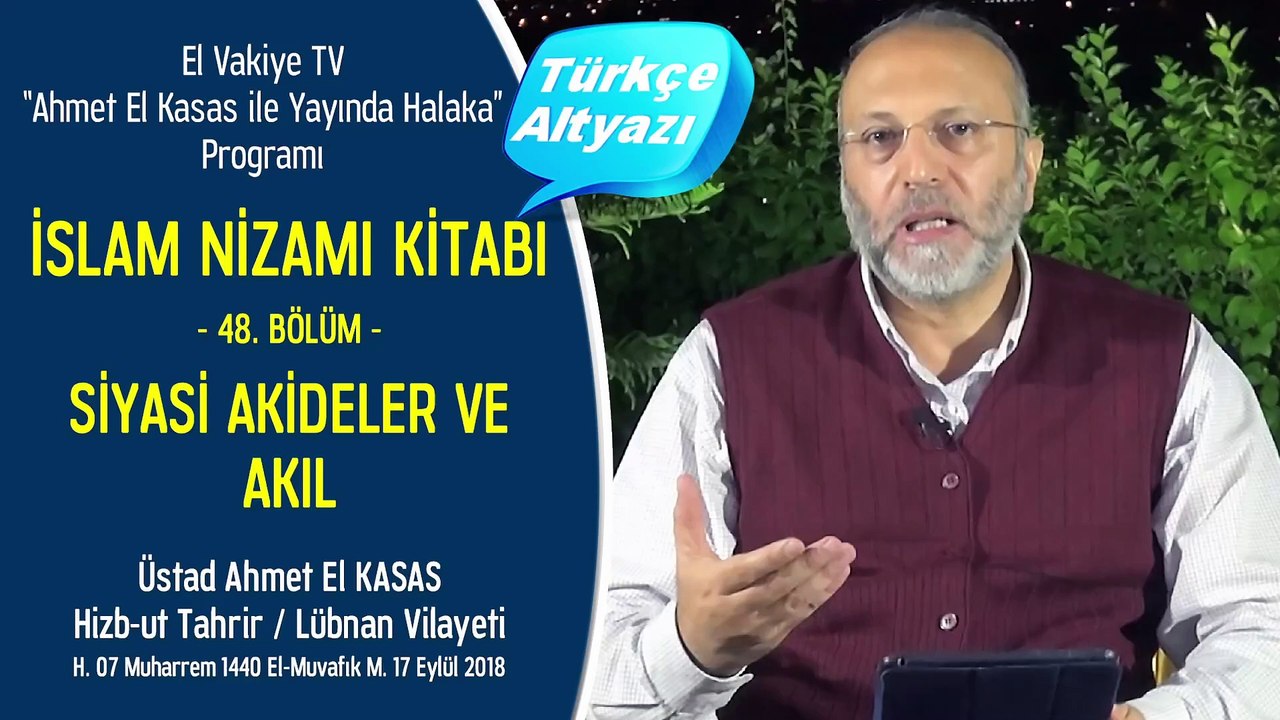 İslam Nizamı Kitabının (48.) Halakası || Siyasi Akideler Ve Akıl