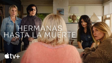 Hermanas hasta la muerte — Tráiler oficial de la segunda temporada | Apple TV+