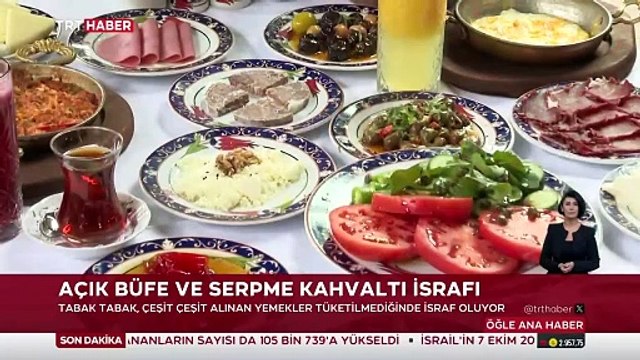 Açık büfe ve serpme kahvaltıda israfa dikkat