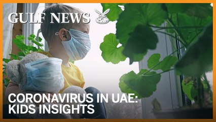 Coronavirus: UAE children speak about COVID-19
