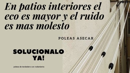 En patios interiores es aun peor.