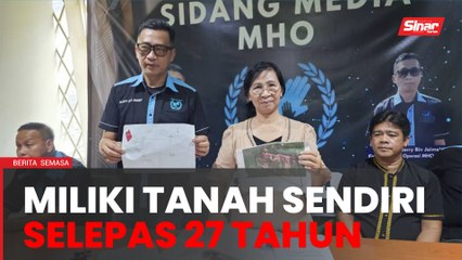 Selepas 27 tahun, penduduk Kampung Niatang miliki tanah sendiri