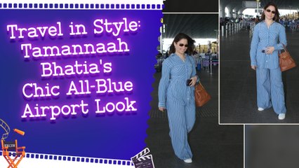 Tamannaah Bhatia's Airport Style is On-Point: Actress Spotted in All-Blue Outfit