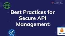 Best Practices for Secure API Management | Akitra | Compliance Automation Platform