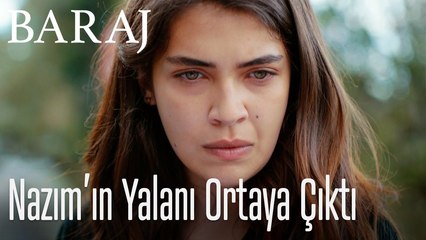 Nazım'ın Yalanı Ortaya Çıktı - Baraj
