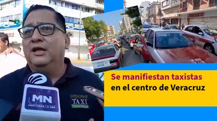 Se manifiestan taxistas en el centro de Veracruz