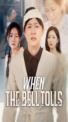 When the Bell Tolls SHORT DRAMA BOX