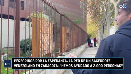 Peregrinos por la esperanza, la red de un sacerdote venezolano en Zaragoza: "Hemos ayudado a 2.000 personas"