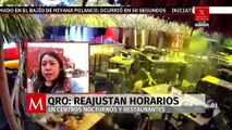 Reajustan horarios en antros, bares y restaurantes en Querétaro; 'Los Cantaritos' se mantiene cerrado