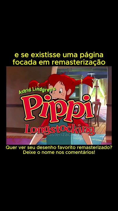 ABERTURA PIPPI MEIALONGA (4K)