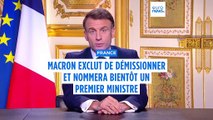 Macron exclut de démissionner, promet de nommer un premier ministre dans les 