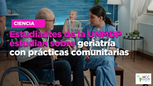Estudiantes de la UNMDP estudian sobre geriatría con prácticas comunitarias