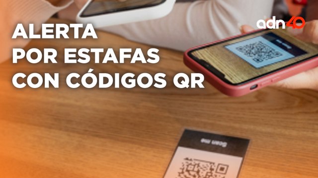 Alerta por estafas con códigos QR; pueden robar tu identidad