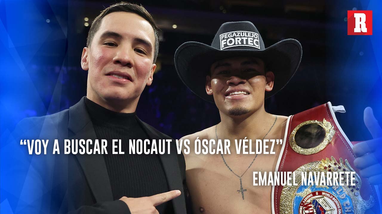 Emanuel 'El Vaquero' Navarrete Promete Noquear A Óscar Valdéz En ...