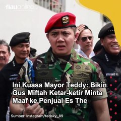 Ini Kuasa Mayor Teddy: Bikin Gus Miftah Ketar-ketir Minta Maaf ke Penjual Es Teh