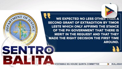 Ikalawang extradition request ng Pilipinas kay dating Rep. Teves Jr., inaprubahan ng korte ng Timor Leste