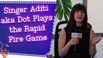 IANS Exclusive: Actress & Singer Aditi Saigal aka Dot | Rapid Fire Game