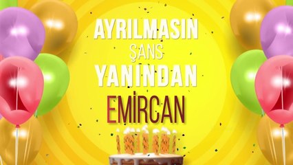 EMİRCAN - İyi ki Varsın İyi ki Doğdun Emircan