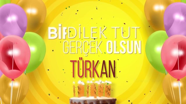 TÜRKAN - İyi ki Varsın İyi ki Doğdun Türkan