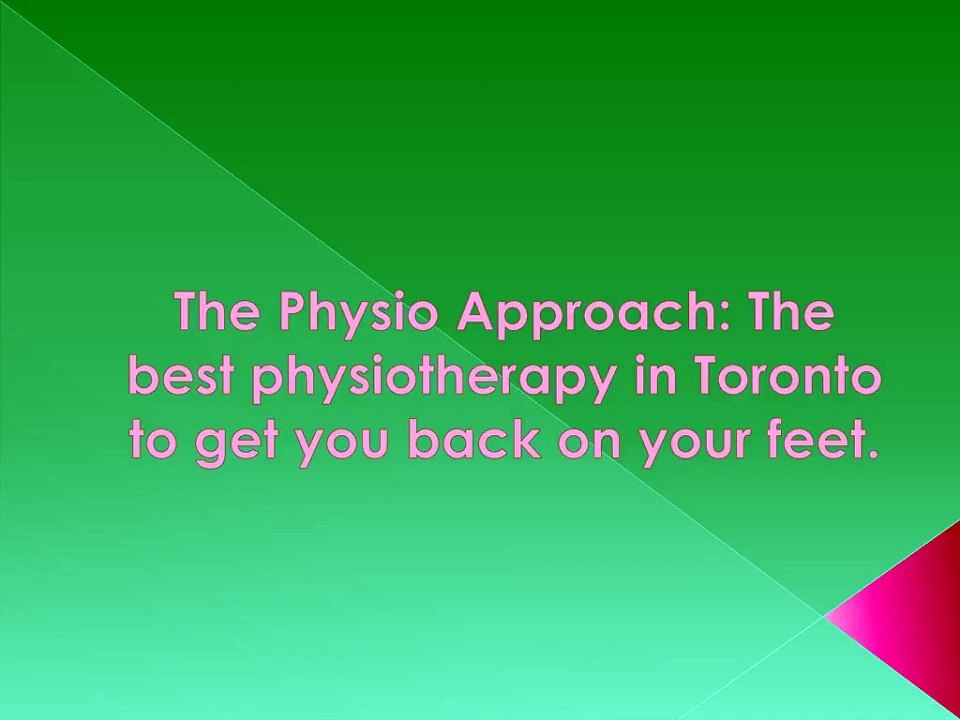 The Physio Approach: The best physiotherapy in Toronto to get you back on your feet.