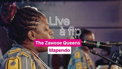Fip en Trans : The Zawose Queens "Mapendo"