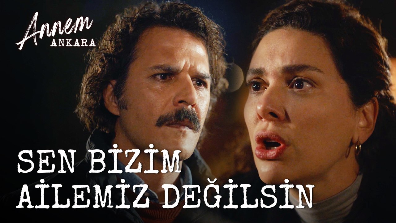 Senden Başka Kimseyi Sevmiyorum - Annem Ankara (3. Bölüm)