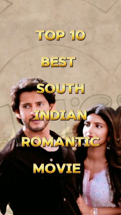 #new TOP 10 BEST SAUTH INDIAN ROMANTIC MOVIES --