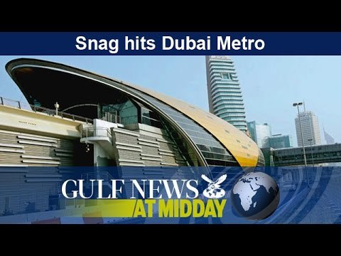 Snag hits Dubai Metro - GN Midday