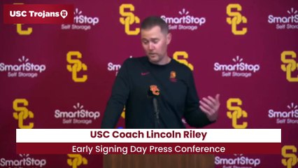 USC Coach Lincoln Riley Early Signing Day Press Conference