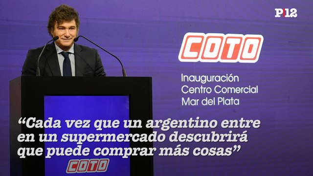 Cada vez que un argentino entre en un supermercado descubrirá que puede comprar más cosas : Milei en la inauguración de una sucursal COTO en Mar del Plata