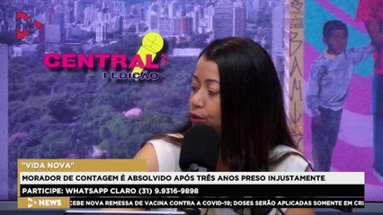 CENTRAL 98 | Homem que ficou preso injustamente por 3 anos é absolvido