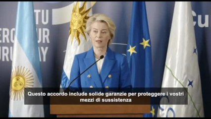 Von der Leyen: accordo Ue-Mercosur vantaggioso per entrambe le parti