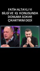 Fatih Altaylı'nın 'IQ' hakaretine tepki: Senin IQ'nu donuma sokar çıkarırım